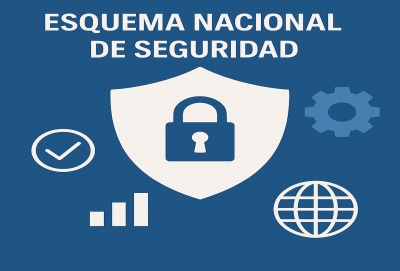 ESQUEMA NCIONAL DE SEGURIDAD (ENS): todo lo que debes saber para proteger la información de tu organización